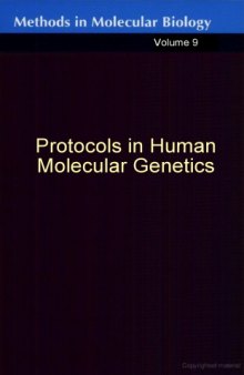 Protocols In Human Molecular Genetics (Methods in Molecular Biology Vol 9)