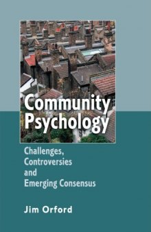 Community Psychology: Challenges, Controversies and Emerging Consensus