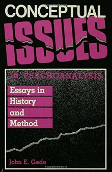 Conceptual Issues in Psychoanalysis: Essays in History and Method