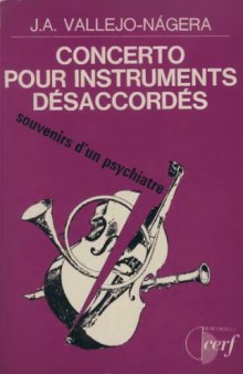 Concerto pour instruments désaccordés : Souvenirs d'un psychiatre