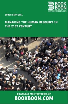 Managing the Human Resource in the 21st century