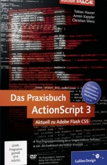 Das Praxisbuch ActionScript 3: Aktuell zu Adobe Flash CS5