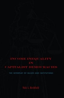 Income Inequality in Capitalist Democracies: The Interplay of Values and Institutions