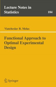 Functional Approach to Optimal Experimental Design (Lecture Notes in Statistics)