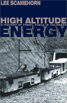 High altitude energy: a history of fossil fuels in Colorado