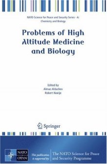 Problems of High Altitude Medicine and Biology (NATO Science for Peace and Security Series   NATO Science for Peace and Security Series A: Chemistry and Biology)