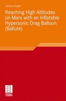 Reaching High Altitudes on Mars with an Inflatable Hypersonic Drag Balloon (Ballute)