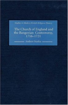 The Church of England and the Bangorian Controversy, 1716-1721