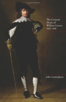 The Consort Music of William Lawes, 1602-1645 (Music in Britain, 1600-1900)  