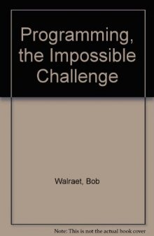 Programming, the Impossible Challenge