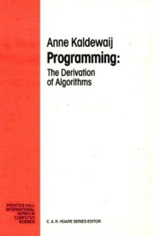 Programming: the derivation of algorithms