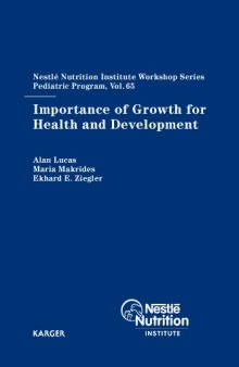Importance of Growth for Health and Development (Nestle Nutrition Workshop Series: Pediatric Program)