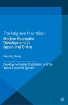 Modern Economic Development in Japan and China: Developmentalism, Capitalism, and the World Economic System