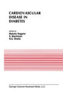 Cardiovascular Disease in Diabetes: Proceedings of the Symposium on the Diabetic Heart sponsored by the Council of Cardiac Metabolism of the International Society and Federation of Cardiology and held in Tokyo, Japan, October 1989