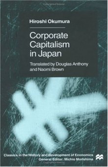 Corporate Capitalism in Japan (Classics in the History and Development of Economics)  