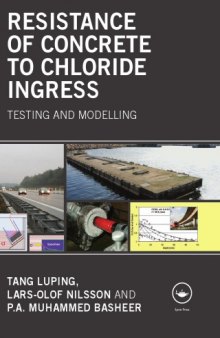 Resistance of Concrete to Chloride Ingress: Testing and modelling