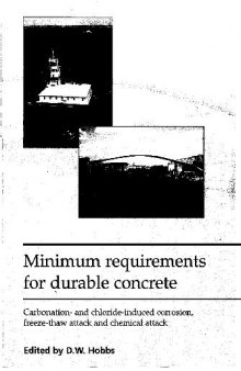 Minimum requirements for durable concrete: Carbonation- and chloride-induced corrosion, freeze-thaw attack and chemical attack