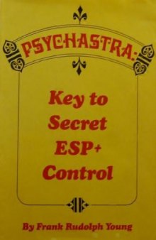 Psychastra: key to secret ESP+Control