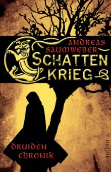 Schattenkrieg (Druidenchronik, Band 1)