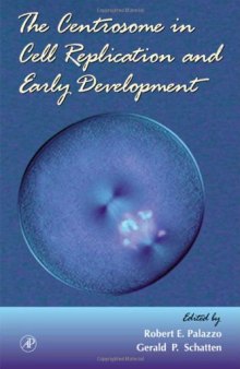 The Centrosome in Cell Replication and Early Development