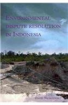 Environmental Dispute Resolution in Indonesia (Verhandelingen)  