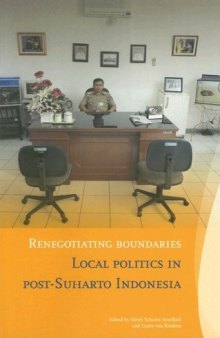 Renegotiating Boundaries: Local Politics in post-Soeharto Indonesia (Verhandelingen Van Het Koninklijk Instituut)