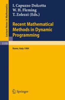 Recent Mathematical Methods in Dynamic Programming: Proceedings of the Conference held in Rome, Italy, March 26–28, 1984