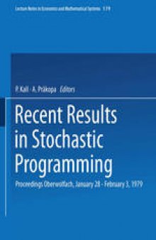 Recent Results in Stochastic Programming: Proceedings, Oberwolfach, January 28 – February 3, 1979