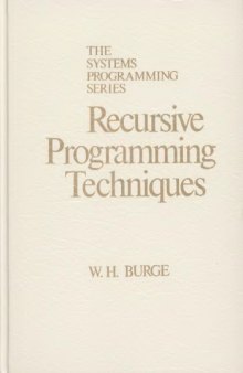 Recursive Programming Techniques (The Systems programming series)