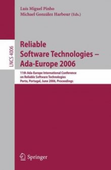 Reliable Software Technologies – Ada-Europe 2006: 11th Ada-Europe International Conference on Reliable Software Technologies, Porto, Portugal, June 5-9, 2006. Proceedings