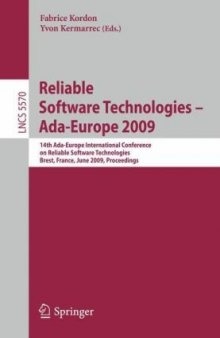 Reliable Software Technologies – Ada-Europe 2009: 14th Ada-Europe International Conference, Brest, France, June 8-12, 2009. Proceedings