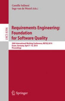 Requirements Engineering: Foundation for Software Quality: 20th International Working Conference, REFSQ 2014, Essen, Germany, April 7-10, 2014. Proceedings