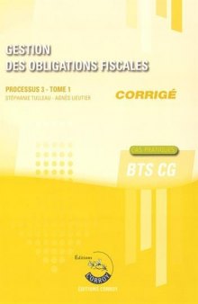 Gestion des obligations fiscales Processus 3 du BTS CG Tome 1 : Corrigé