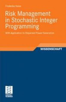 Risk Management in Stochastic Integer Programming: With Application to Dispersed Power Generation