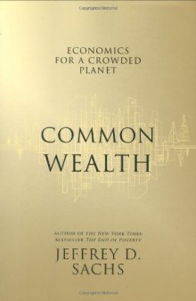 Common Wealth: Economics for a Crowded Planet  