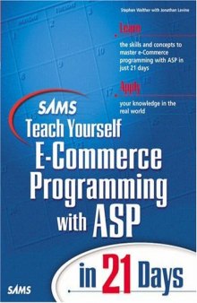Sams Teach Yourself E-Commerce Programming with ASP in 21 Days (Sams Teach Yourself)
