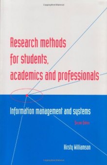 Research Methods for Students, Academics and Professionals. Information Management and Systems