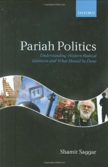 Pariah Politics: Understanding Western Islamist Extremism and What Should be Done