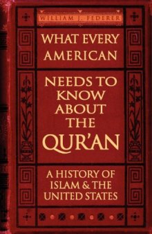 What Every American Needs to Know about the Qur'an: A History of Islam & the United States