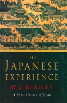 The Japanese Experience: A Short History of Japan (History of Civilisation)