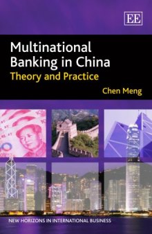 Multinational Banking in China: Theory and Practice (New Horizons in International Business Series)