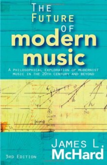 The Future of Modern Music: A Philosophical Exploration of Modernist Music in the 20th Century and Beyond
