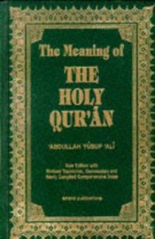 The Meaning of the Holy Qur'an (English Arabic Text)