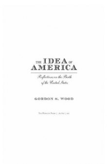 The Idea of America: Reflections on the Birth of the United States  