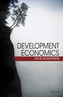 Development Economics: Theory, Empirical Research, and Policy Analysis