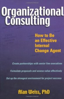 Organizational Consulting: How to Be an Effective Internal Change Agent
