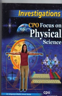 Investigations, CPO Focus on Physical Science, an Integrated Middle School Series  