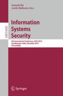 Information Systems Security: 6th International Conference, ICISS 2010, Gandhinagar, India, December 17-19, 2010. Proceedings