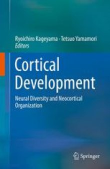 Cortical Development: Neural Diversity and Neocortical Organization