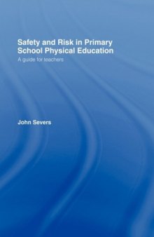 Safety and risk in primary school physical education: a guide for teachers  